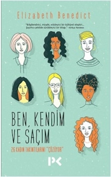 Ben Kendim ve Saçım Ben Kendim ve Saçım