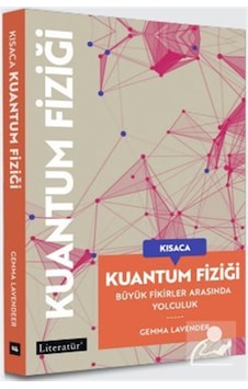 Kısaca Kuantum Fiziği / Büyük Fikirler Arasında Yolculuk / Gem... Kısaca Kuantum Fiziği / Büyük Fikirler Arasında Yolculuk / Gem...