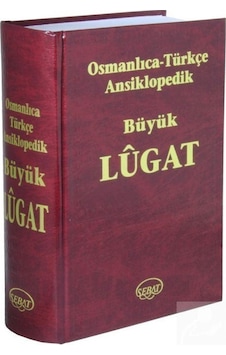 Osmanlıca Türkçe Ansiklopedik Büyük Lugat Fihristli Osmanlıca Türkçe Ansiklopedik Büyük Lugat Fihristli