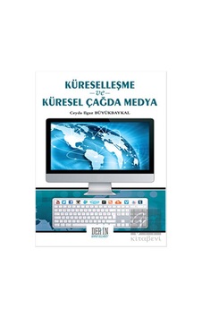 Küreselleşme ve Küresel Çağda Medya