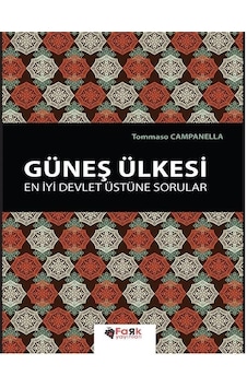 Güneş Ülkesi - En İyi Devlet Üzerine Sorular - Tommaso Campanella - Fark Yayınları