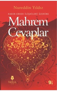 Kadın Erkek İlişkileri Üzerine Mahrem Cevaplar - Nureddin Yıldız
