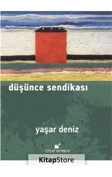 Düşünce Sendikası - Yaşar Deniz - Öteki Yayınevi