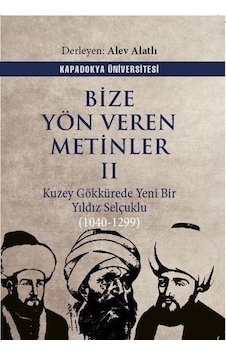 Bize Yön Veren Metinler Iı / Kuzey Gök Kürede Yeni Bir Yıldız:... Bize Yön Veren Metinler Iı / Kuzey Gök Kürede Yeni Bir Yıldız:...