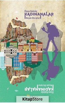 Efsane Kadınlar - Kadınanalar - Mürşide Oklu Ayhan - Ataç Yayınları Efsane Kadınlar - Kadınanalar - Mürşide Oklu Ayhan - Ataç Yayınları