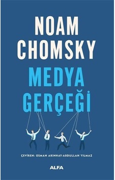 Medya Gerçeği - Noam Chomsky - Alfa Yayıncılık Medya Gerçeği - Noam Chomsky - Alfa Yayıncılık