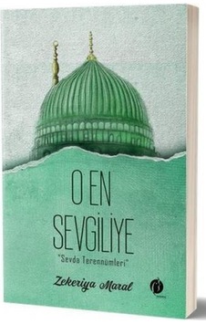 O En Sevgiliye - Sevda Terennümleri - Zekeriya Maral - Herdem Kitap O En Sevgiliye - Sevda Terennümleri - Zekeriya Maral - Herdem Kitap