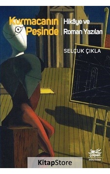 Kurmacanın Peşinde / Selçuk Çıkla