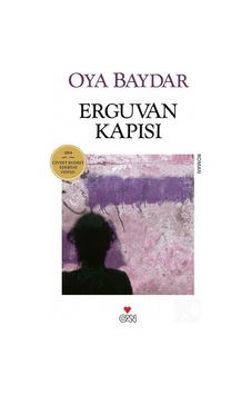 Erguvan Kapısı (Eski Kapak) / Oya Baydar