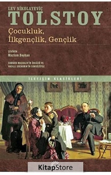 Kitapstore Çocukluk, Ilkgençlik, Gençlik / Lev N. Tolstoy