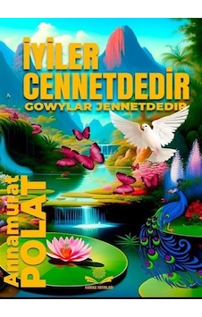 İyiler Cennettedir / Annamurat Polat İyiler Cennettedir / Annamurat Polat