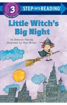 Little Witch's Big Night (Step into Reading) - Deborah Hautzig - Random House Little Witch's Big Night (Step into Reading) - Deborah Hautzig - Random House