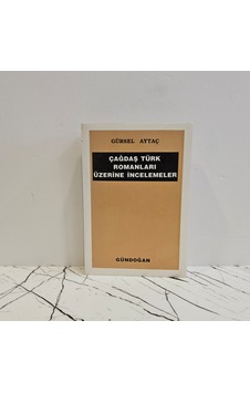 Çağdaş Türk Romanları Üzerine İncelemeler Çağdaş Türk Romanları Üzerine İncelemeler