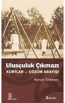 Ulusçuluk Çıkmazı - Hamza Türkmen - Ekin Yayınları