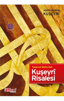 Kuşeyri Risalesi - Tasavvuf Ilmine Dair