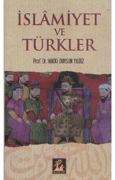 Islamiyet Ve Türkler 9789944978781 Islamiyet Ve Türkler 9789944978781