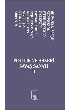 Politik ve Askeri Savaş Sanatı 2 - Carl Von Clausewitz - Karl Marx - İlkeriş Yayınları Politik ve Askeri Savaş Sanatı 2 - Carl Von Clausewitz - Karl Marx - İlkeriş Yayınları