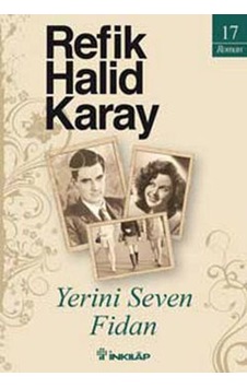 Yerini Seven Fidan - Refik Halid Karay - İnkılap Kitabevi