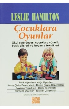 Çocuklara Oyunlar - Leslie Hamilton - Özgür Yayınları Çocuklara Oyunlar - Leslie Hamilton - Özgür Yayınları