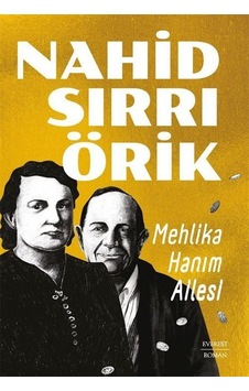 Mehlika Hanım Ailesi / Nahid Sırrı Örik Mehlika Hanım Ailesi / Nahid Sırrı Örik