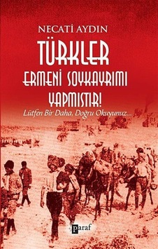 Türkler Ermeni Soykayrımı Yapmıştır! / Necati Aydın Türkler Ermeni Soykayrımı Yapmıştır! / Necati Aydın