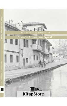 The Sounds of Silence 6 - Sivass Armenians Speak- Hrant Dink Vakfı Yayınları The Sounds of Silence 6 - Sivass Armenians Speak- Hrant Dink Vakfı Yayınları