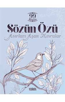 Sözün Özü - Asırları Aşan Mısralar - Mustafa Dedeler - Yedikıta Kitaplığı Sözün Özü - Asırları Aşan Mısralar - Mustafa Dedeler - Yedikıta Kitaplığı