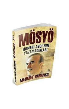 Mösyö Hanefi Avcı'nın Yazamadıkları / Mehmet Baransu