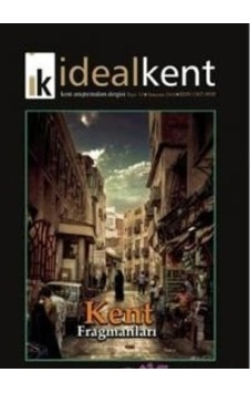 İdeal Kent - Kent Araştırmaları Dergisi Sayı : 13 İdeal Kent - Kent Araştırmaları Dergisi Sayı : 13