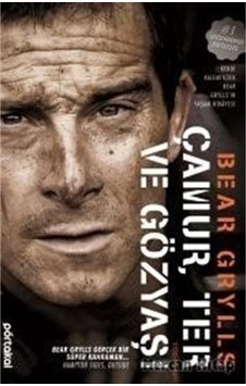 Çamur Ter ve Gözyaşı - Bear Grylls - Portakal Çamur Ter ve Gözyaşı - Bear Grylls - Portakal