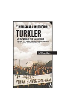 Yunanistanda Unuttuğumuz Türkler - Batı Trakya Türkleri Ve Ege Adaları Türkleri Yunanistanda Unuttuğumuz Türkler - Batı Trakya Türkleri Ve Ege Adaları Türkleri