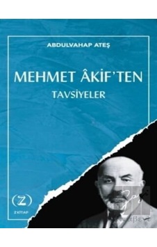 Z Kitap - Mehmet Akif'ten Tavsiyeler