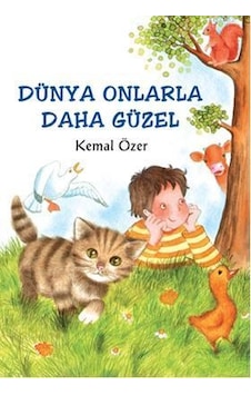 Dünya Onlarla Daha Güzel Dünya Onlarla Daha Güzel