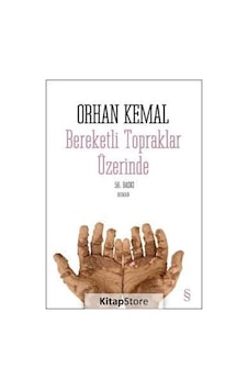 Kitapstore Bereketli Topraklar Üzerinde / Orhan Kemal Kitapstore Bereketli Topraklar Üzerinde / Orhan Kemal