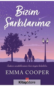 Bizim Şarkılarımız - Emma Cooper Bizim Şarkılarımız - Emma Cooper