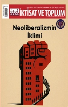 İktisat Ve Toplum Dergisi 180. Sayı Neoliberalizmin İklimi İktisat Ve Toplum Dergisi 180. Sayı Neoliberalizmin İklimi
