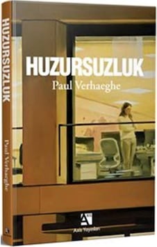 Huzursuzluk / Paul Verhaeghe Huzursuzluk / Paul Verhaeghe