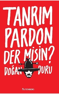 Tanrım Pardon Der Misin / Doğan Duru Tanrım Pardon Der Misin / Doğan Duru