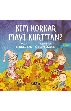 Kim Korkar Mavi Kurt'tan? - Şiirsel Taş - Abm Yayınevi Kim Korkar Mavi Kurt'tan? - Şiirsel Taş - Abm Yayınevi