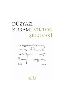 Düzyazı Kuramı - Viktor Şklovski - Bilge Kültür Sanat Düzyazı Kuramı - Viktor Şklovski - Bilge Kültür Sanat