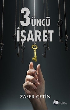 3üncü İşaret - Zafer Çetin - Karina Yayınevi 3üncü İşaret - Zafer Çetin - Karina Yayınevi