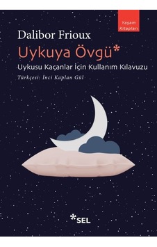 Uykuya Övgü: Uykusu Kaçanlar İçin Kullanım Kılavuzu - Ayho-762862 Uykuya Övgü: Uykusu Kaçanlar İçin Kullanım Kılavuzu - Ayho-762862