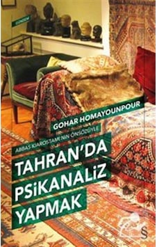 Tahran'Da Psikanaliz Yapmak / Gohar Homayounpour 9786051418667 Tahran'Da Psikanaliz Yapmak / Gohar Homayounpour 9786051418667