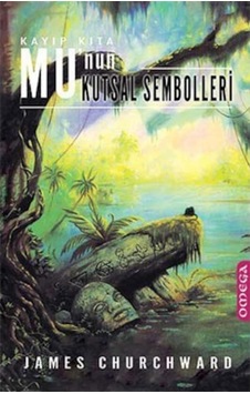 Kayıp Kıta Mu Nun Kutsal Sembolleri Kayıp Kıta Mu Nun Kutsal Sembolleri