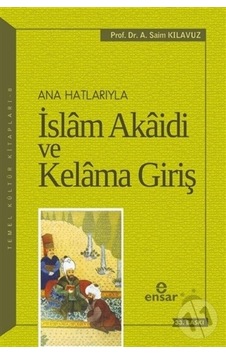 Anahatlarıyla Islam Akaidi Ve Kelam'A  Giriş
