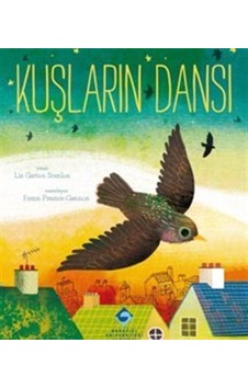Kuşların Dansı / Liz Garton Scanlon