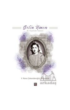 Gelin Hanım İleri Yayınları Gelin Hanım İleri Yayınları