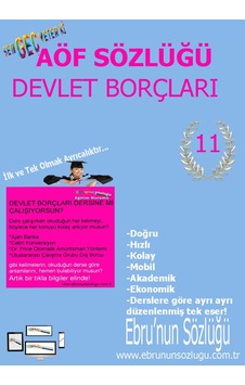 AÖF İİBF Ebrunun Sözlüğü Devlet Borçları E- Sözlük AÖF İİBF Ebrunun Sözlüğü Devlet Borçları E- Sözlük