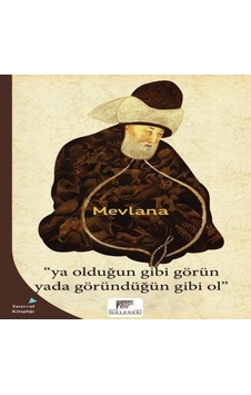 Ya Olduğun Gibi Görün / Mevlana 9786052196403