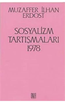 Sosyalizm Tartışmaları 1978 / Muzaffer Ilhan Erdost 9789753510431 Sosyalizm Tartışmaları 1978 / Muzaffer Ilhan Erdost 9789753510431